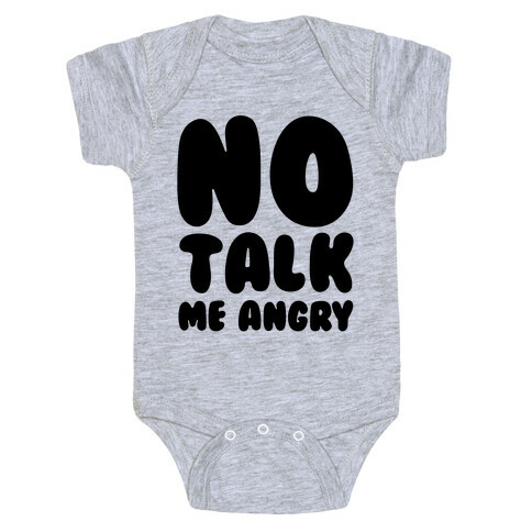 No Talk Me Angry Baby One-Piece