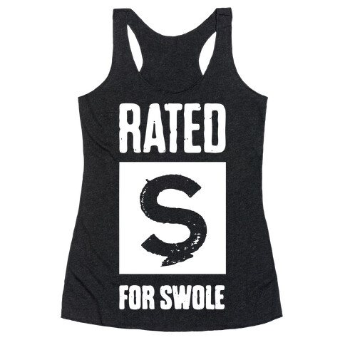 Rated S for Swole Racerback Tank Top