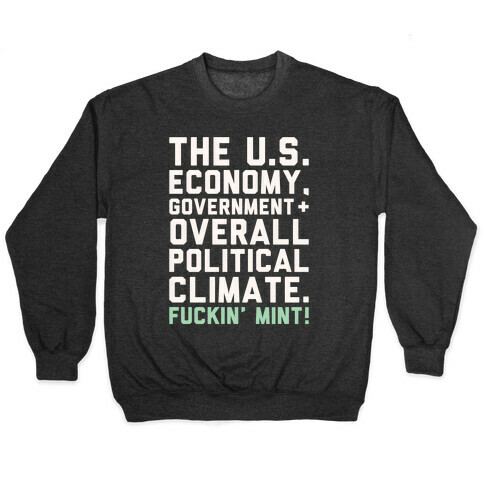 U.S. Government F***in' Mint Parody White Print Pullover