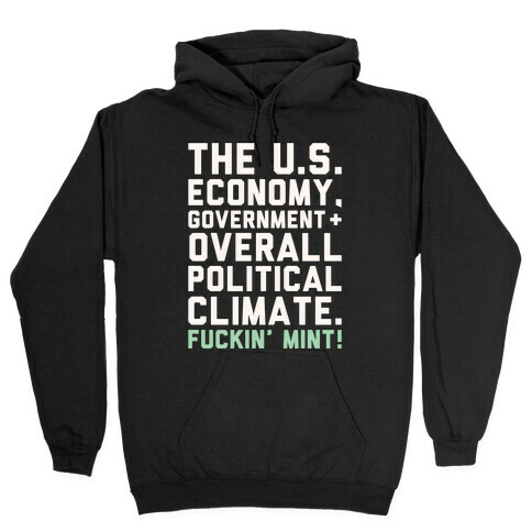 U.S. Government F***in' Mint Parody White Print Hooded Sweatshirt