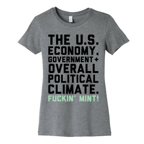 U.S. Government F***in' Mint Parody Womens T-Shirt