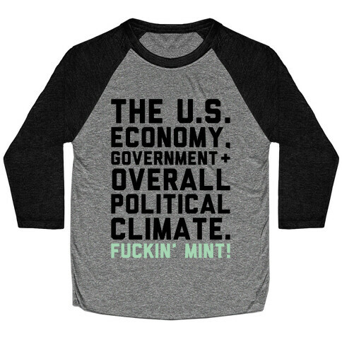 U.S. Government F***in' Mint Parody Baseball Tee