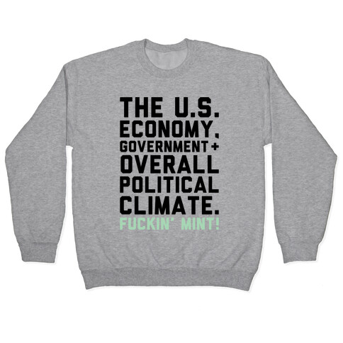 U.S. Government F***in' Mint Parody Pullover