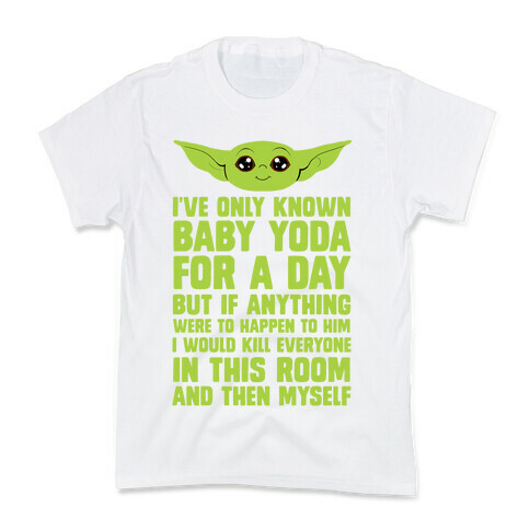 If Anything Bad Happened To Baby Yoda... Kids T-Shirt