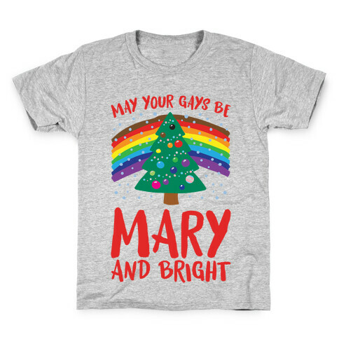 May Your Gays Be Mary and Bright Parody Kids T-Shirt