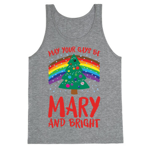 May Your Gays Be Mary and Bright Parody Tank Top