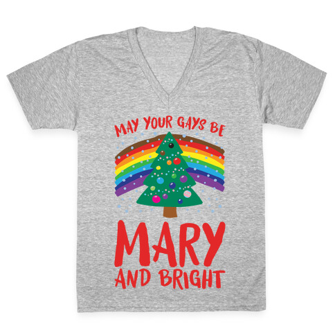 May Your Gays Be Mary and Bright Parody V-Neck Tee Shirt