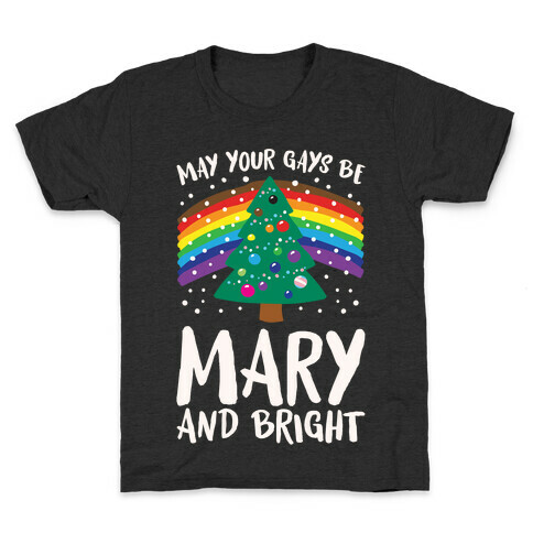 May Your Gays Be Mary and Bright Parody White Print Kids T-Shirt