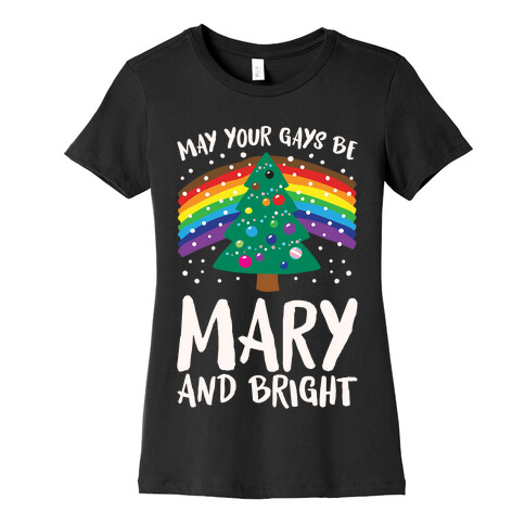 May Your Gays Be Mary and Bright Parody White Print Womens T-Shirt