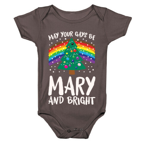 May Your Gays Be Mary and Bright Parody White Print Baby One-Piece