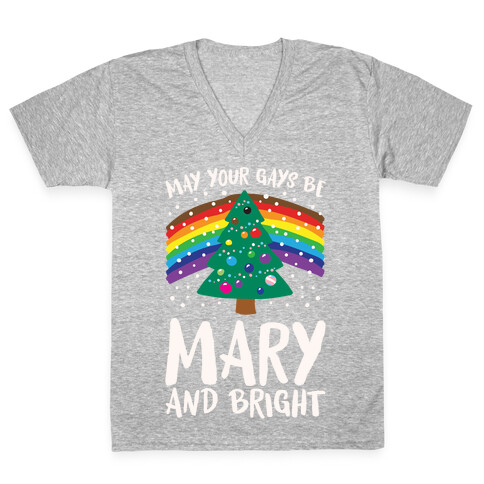 May Your Gays Be Mary and Bright Parody White Print V-Neck Tee Shirt