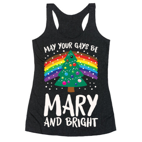 May Your Gays Be Mary and Bright Parody White Print Racerback Tank Top