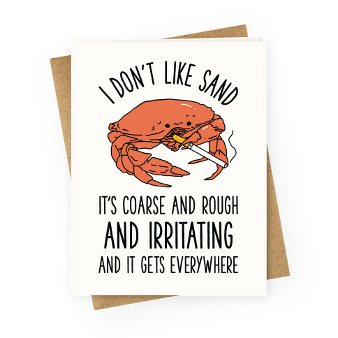 I Don't Like Sand Smoking Crab Greeting Card