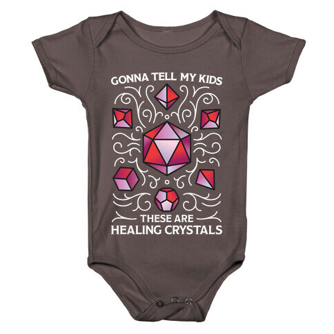 Gonna Tell My Kids These Are Healing Crystals - DnD Dice Baby One-Piece