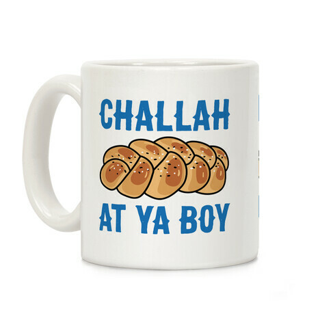 Challah At Ya Boy Coffee Mug