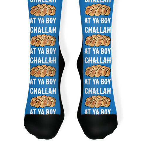 Challah At Ya Boy Sock