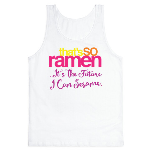 That's So Ramen Parody Tank Top