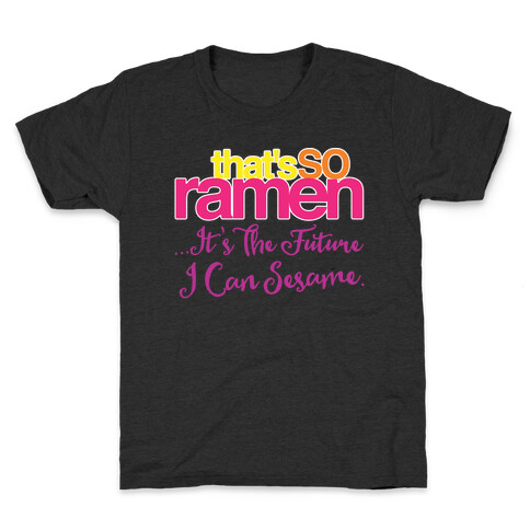 That's So Ramen Parody White Print Kids T-Shirt