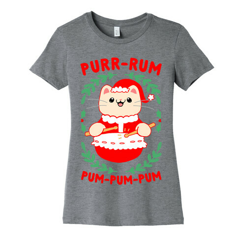 Purr-rum-pum-pum-pum Womens T-Shirt