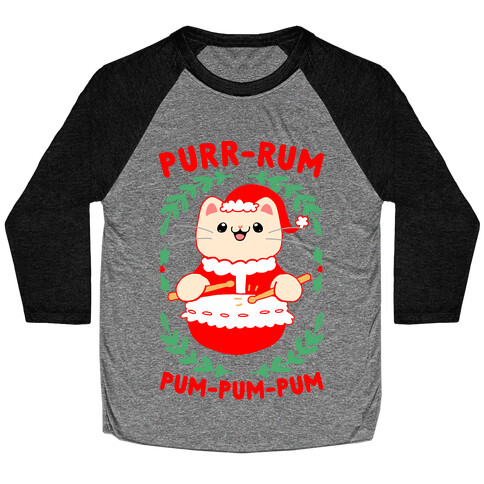 Purr-rum-pum-pum-pum Baseball Tee