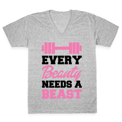 Every Beauty Needs A Beast V-Neck Tee Shirt