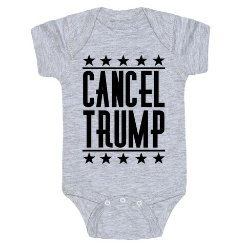 Cancel Trump Baby One-Piece