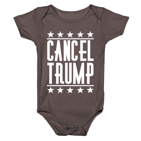 Cancel Trump Baby One-Piece