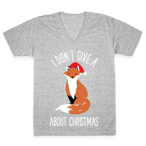 I Don't Give a Fox About Christmas V-Neck Tee Shirt