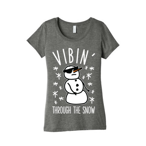 Vibin' Through The Snow Womens T-Shirt