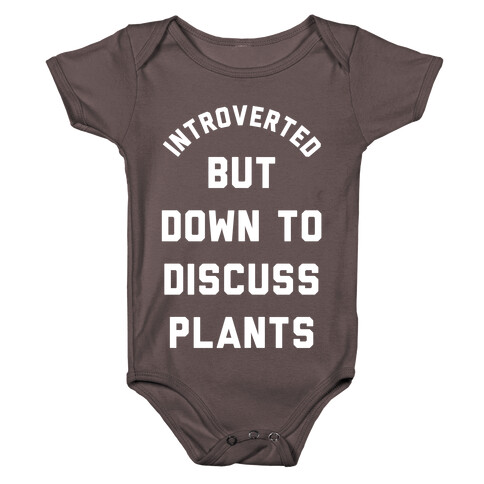 Introverted But Down to Discuss Plants Baby One-Piece