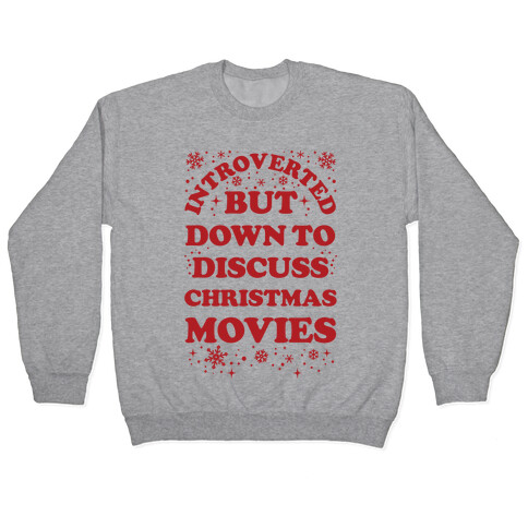 Introverted But Down to Discuss Christmas Movies Pullover