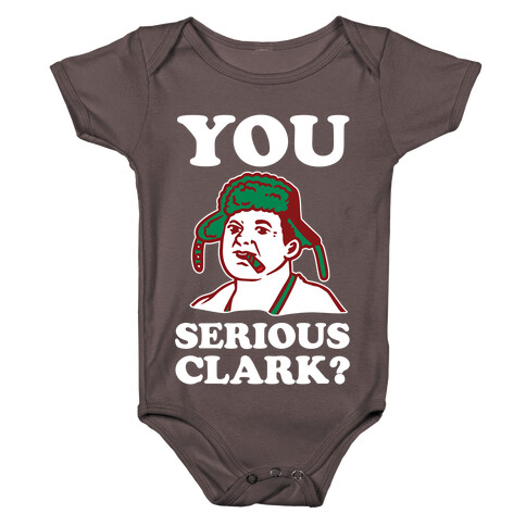 You Serious Clark? Baby One-Piece