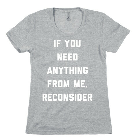 Reconsider Womens T-Shirt