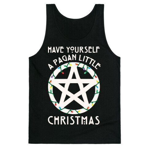 Have Yourself A Pagan Little Christmas Parody White Print Tank Top