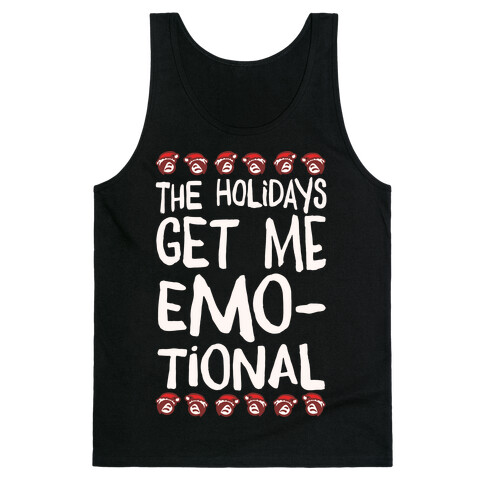 The Holidays Get Me Emo-tional White Print Tank Top