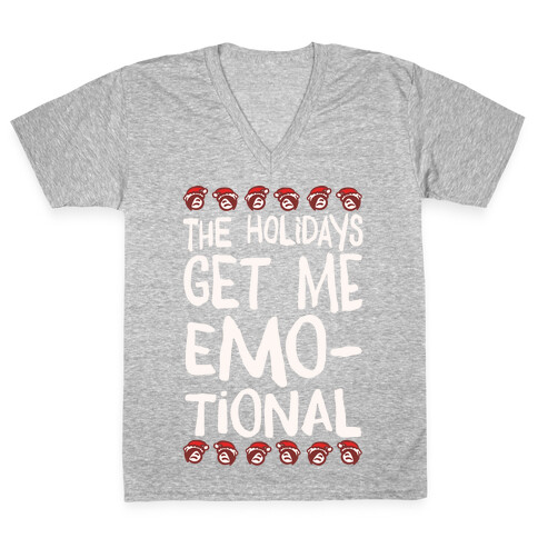 The Holidays Get Me Emo-tional White Print V-Neck Tee Shirt