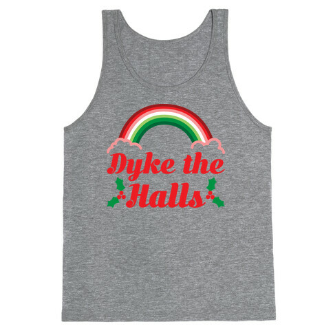 Dyke the Halls Tank Top