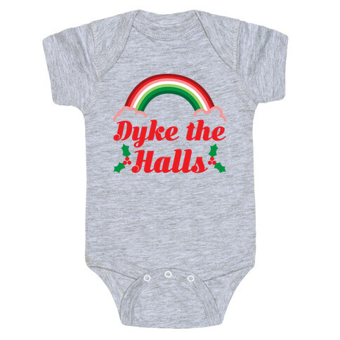 Dyke the Halls Baby One-Piece