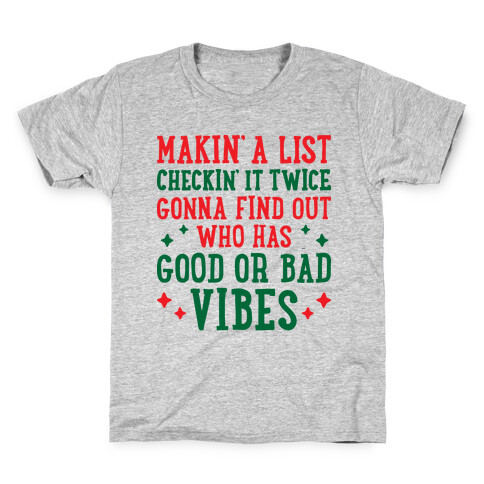 Makin' A List Checkin' It Twice Gonna Find Out Who Has Good or Bad Vibes Kids T-Shirt
