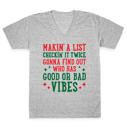 Makin' A List Checkin' It Twice Gonna Find Out Who Has Good or Bad Vibes V-Neck Tee Shirt
