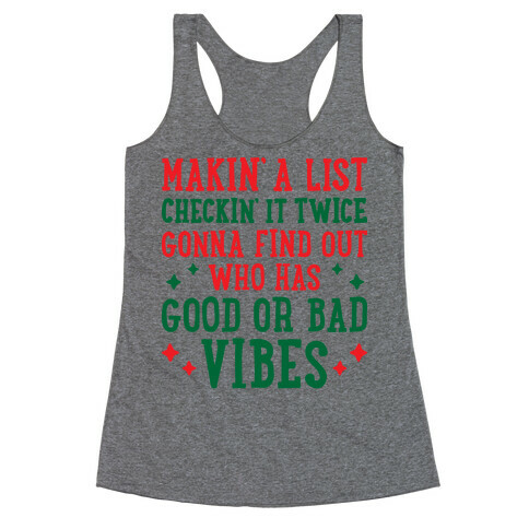 Makin' A List Checkin' It Twice Gonna Find Out Who Has Good or Bad Vibes Racerback Tank Top