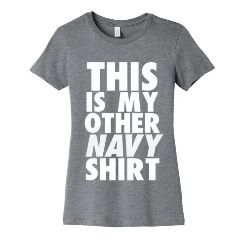 This is My Other Navy Shirt Womens T-Shirt