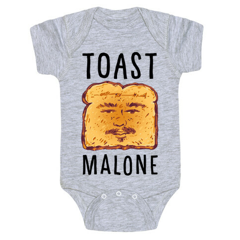 Toast Malone  Baby One-Piece