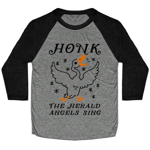 Honk The Herald Angels Sing! Baseball Tee