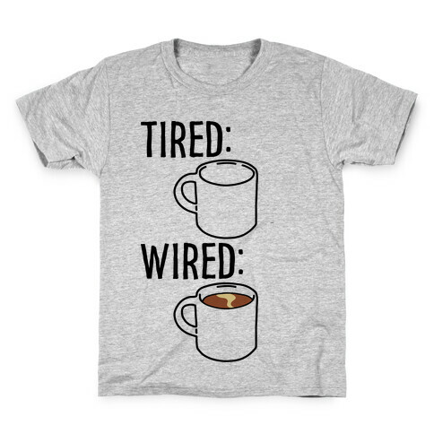 Tired and Wired Coffee Parody Kids T-Shirt
