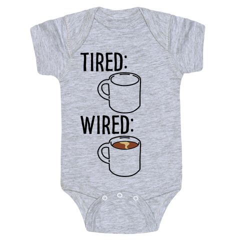 Tired and Wired Coffee Parody Baby One-Piece