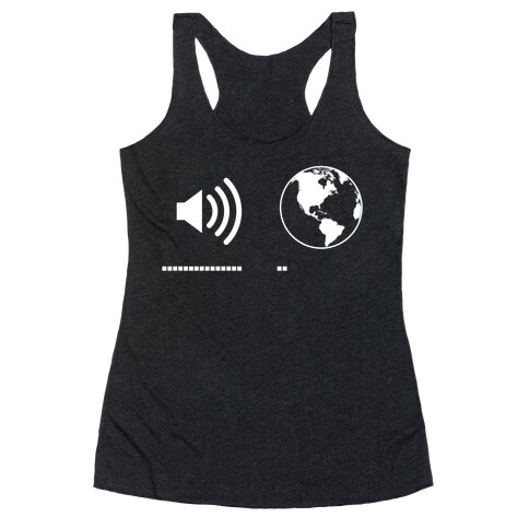 Music Up, World Down Racerback Tank Top