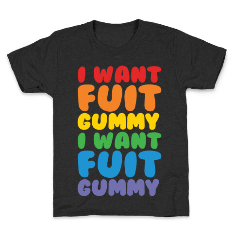 I Want Fuit Gummy White Print Kids T-Shirt