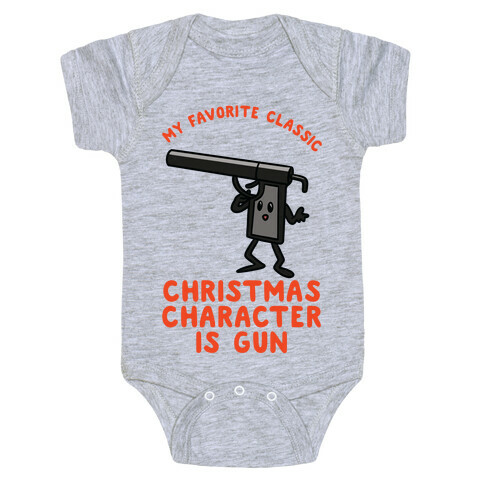 My Favorite Class Christmas Character is Gun Baby One-Piece