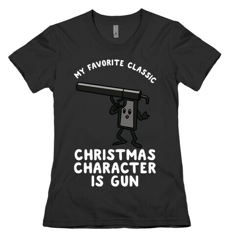 My Favorite Class Christmas Character is Gun Womens T-Shirt
